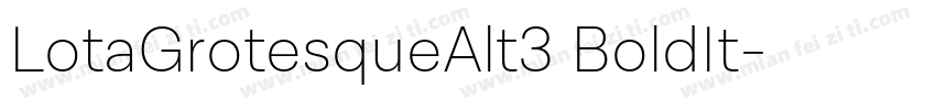 LotaGrotesqueAlt3 BoldIt字体转换